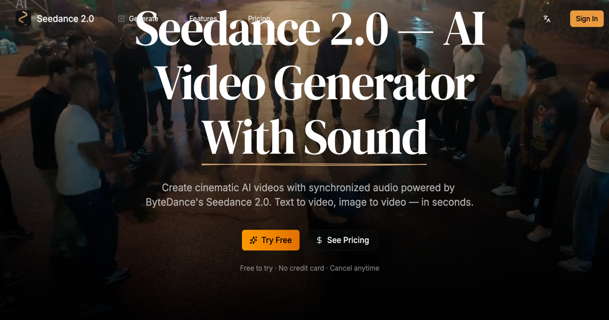 Seedance 2.0 AI Video Generator — Free Trial, Cinematic Videos with Sound